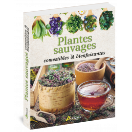 PLANTES SAUVAGES COMESTIBLES ET BIENFAISANTES