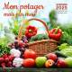 CALENDRIER MON POTAGER MOIS PAR MOIS 2025