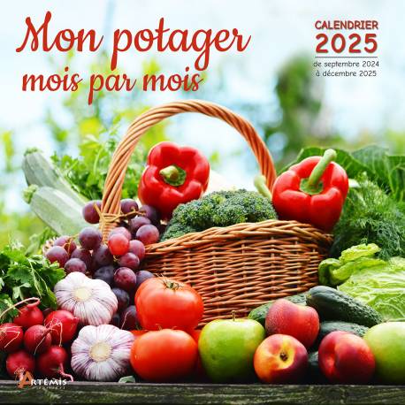 CALENDRIER MON POTAGER MOIS PAR MOIS 2025