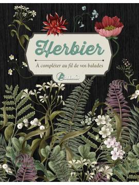 HERBIER A COMPLETER AU FIL DE VOS BALADES