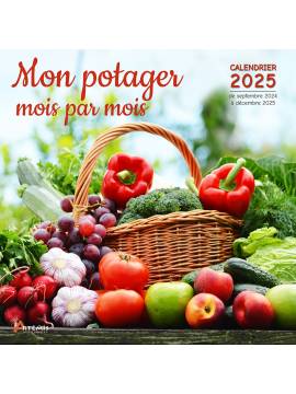 CALENDRIER MON POTAGER MOIS PAR MOIS 2025