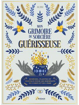 MON GRIMOIRE DE SORCIERE GUERISSEUSE