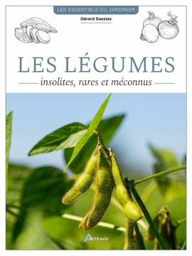 LEGUMES INSOLITES, RARES ET MECONNUS