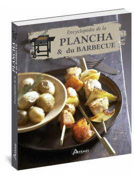 ENCYCLOPEDIE DE LA PLANCHA ET DU BARBECUE