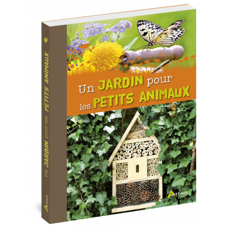 UN JARDIN POUR LES PETITS ANIMAUX