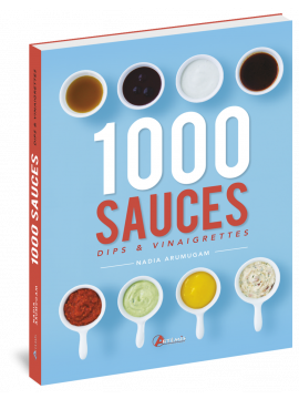 1000 SAUCES, DIPS & VINAIGRETTES