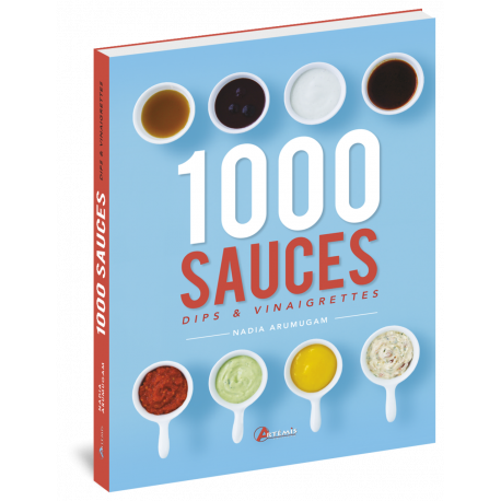 1000 SAUCES, DIPS & VINAIGRETTES