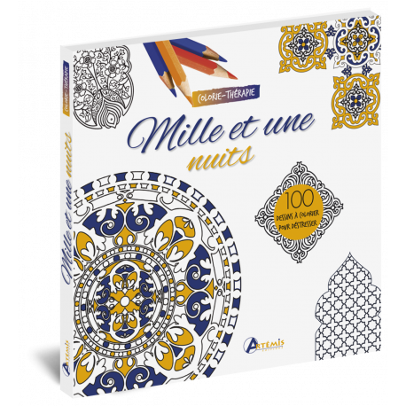 MILLE ET UNE NUITS COLORIE-THERAPIE