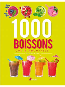 1000 BOISSONS SMOOTHIES ET JUS