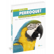 GUIDE DU PERROQUET DE COMPAGNIE