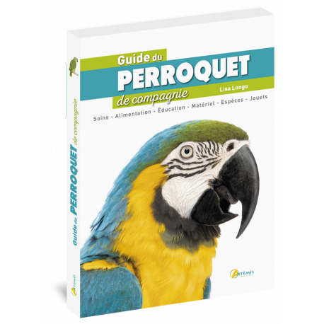 GUIDE DU PERROQUET DE COMPAGNIE