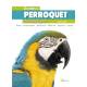 GUIDE DU PERROQUET DE COMPAGNIE