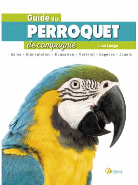 GUIDE DU PERROQUET DE COMPAGNIE