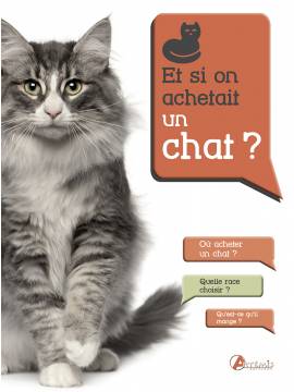 ET SI ON ACHETAIT UN CHAT ?