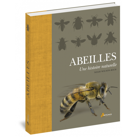 ABEILLES UNE HISTOIRE NATURELLE