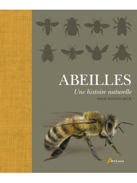 ABEILLES UNE HISTOIRE NATURELLE