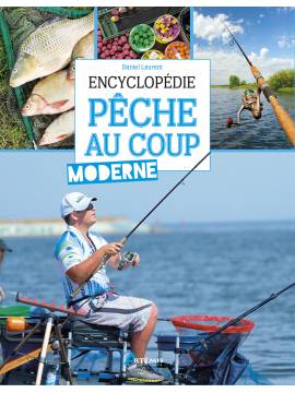 ENCYCLOPEDIE PECHE AU COUP MODERNE