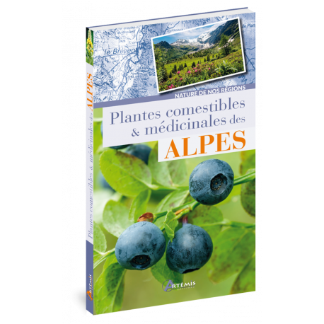 PLANTES COMESTIBLES ET MEDICINALES DES ALPES