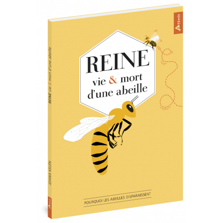 REINE VIE ET MORT D'UNE ABEILLE