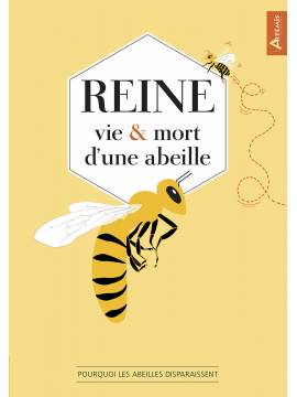 REINE VIE ET MORT D'UNE ABEILLE