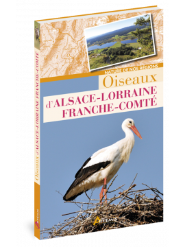 OISEAUX D'ALSACE -LORRAINE FRANCHE-COMTE