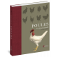 POULES - UNE HISTOIRE NATURELLE