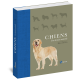 CHIENS - UNE HISTOIRE NATURELLE