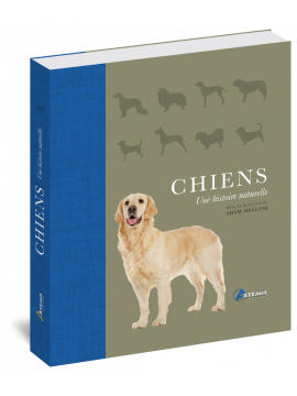 CHIENS - UNE HISTOIRE NATURELLE