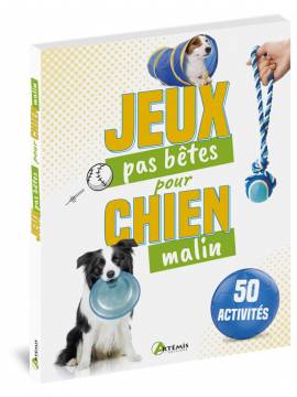 JEUX PAS BETES POUR CHIEN MALIN 50 ACTIVITES