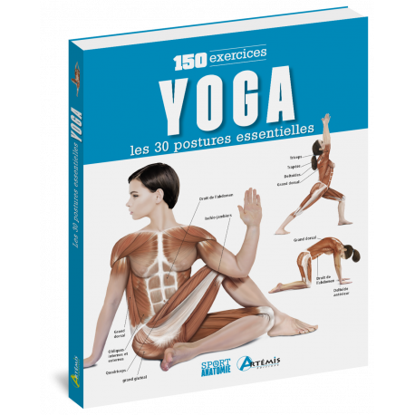 YOGA: LES 30 POSTURES ESSENTIELLES