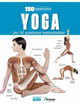 YOGA: LES 30 POSTURES ESSENTIELLES