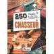 250 TRUCS ET ASTUCES DU CHASSEUR