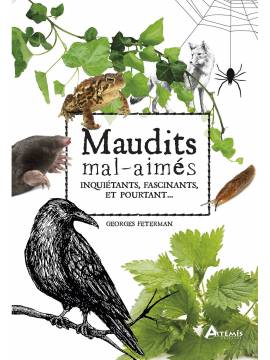 MAUDITS MALS-AIMES INQUIETANTS, FASCINANTS, ET POURTANT...