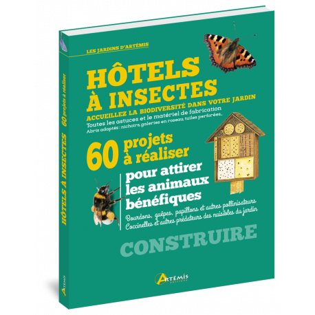 HOTELS A INSECTES 60 PROJETS A REALISER