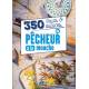 350 TRUCS ET ASTUCES DU PECHEUR A LA MOUCHE