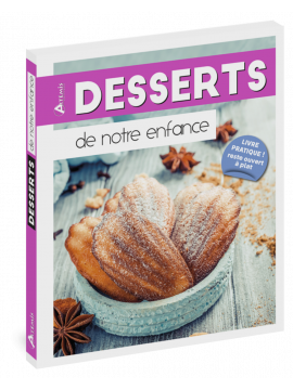 DESSERTS DE NOTRE ENFANCE