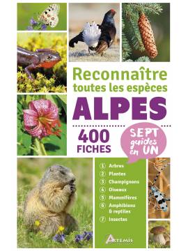 ALPES RECONNAITRE TOUTES LES ESPECES 400 FICHES