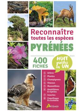 PYRENEES RECONNAITRE TOUTES LES ESPECES 400 FICHES