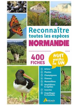 NORMANDIE RECONNAITRE TOUTES LES ESPECES 400 FICHES