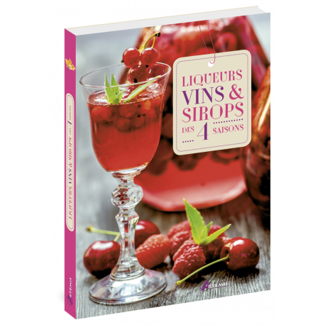 LIQUEURS VINS & SIROPS DES 4 SAISONS