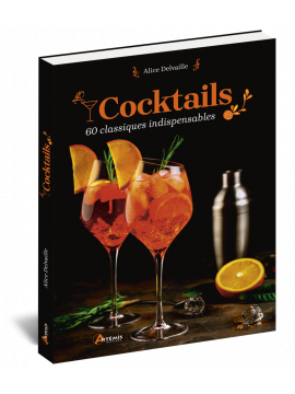 COCKTAILS 60 CLASSIQUES INDISPENSABLES