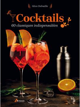 COCKTAILS 60 CLASSIQUES INDISPENSABLES