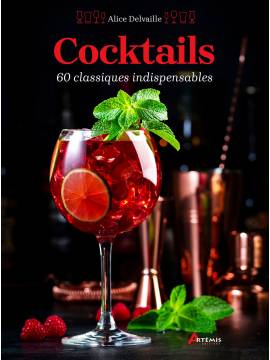 COCKTAILS 60 CLASSIQUES INDISPENSABLES