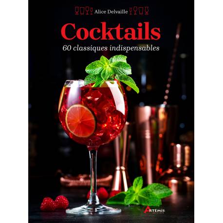 COCKTAILS 60 CLASSIQUES INDISPENSABLES